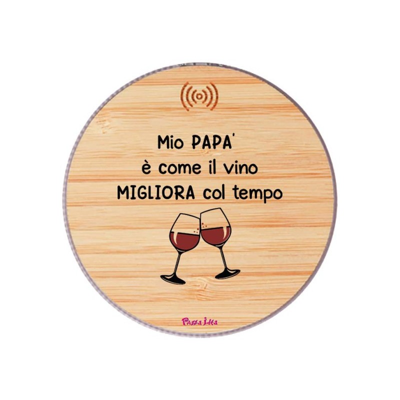 Base ricarica cellulare in legno di bambù con stampa mio papà è come il vino festa del papà