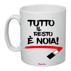 tazza in ceramica donna con scritta simpatica tutto il resto è noia