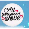 Calamita rotonda personalizzata con scritta ( All you need is love)