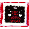 cuscino 40x40 in poliestere KEEP CALM AND I LOVE YOU FOREVER