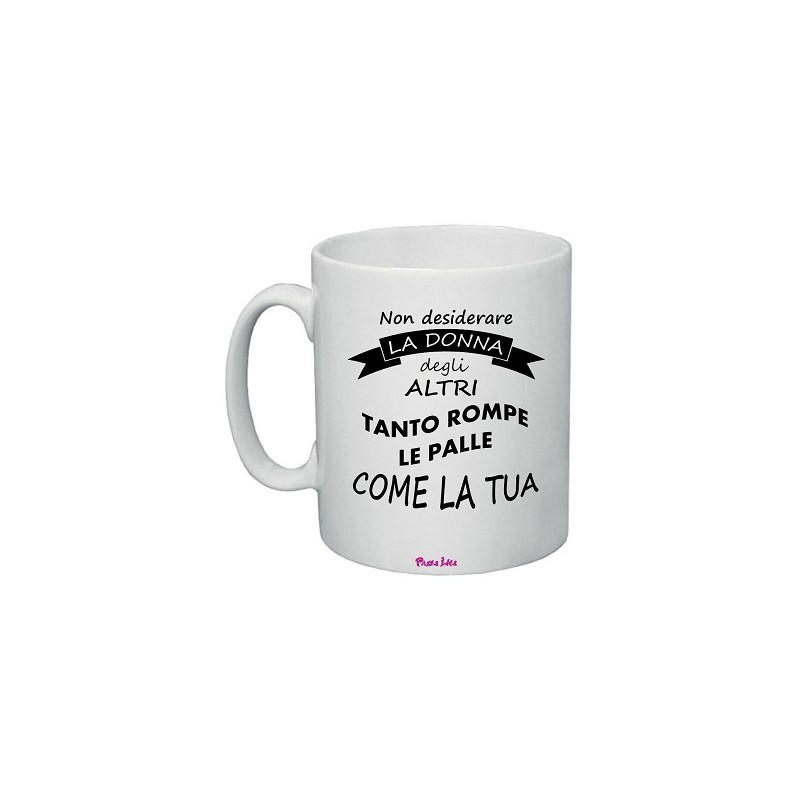 tazza in ceramica uomo con frase simpatica donna