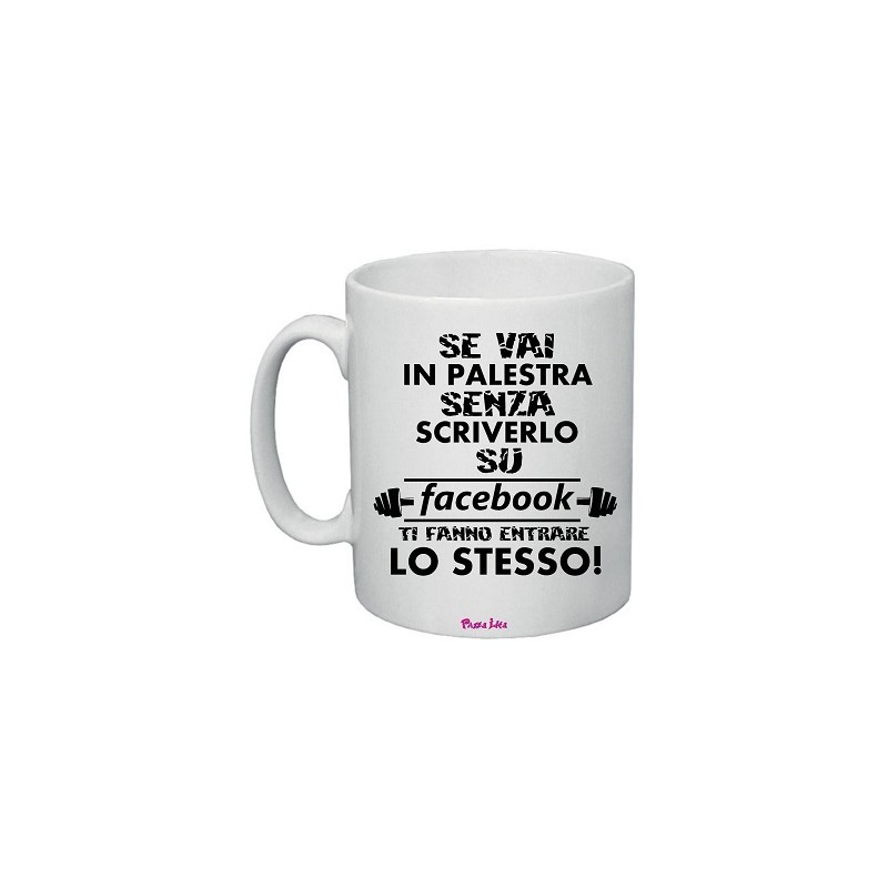 tazza in ceramica uomo o donna con scritta simpatica facebook