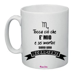 tazza in ceramica uomo o donna con scritta simpatica segno scorpione