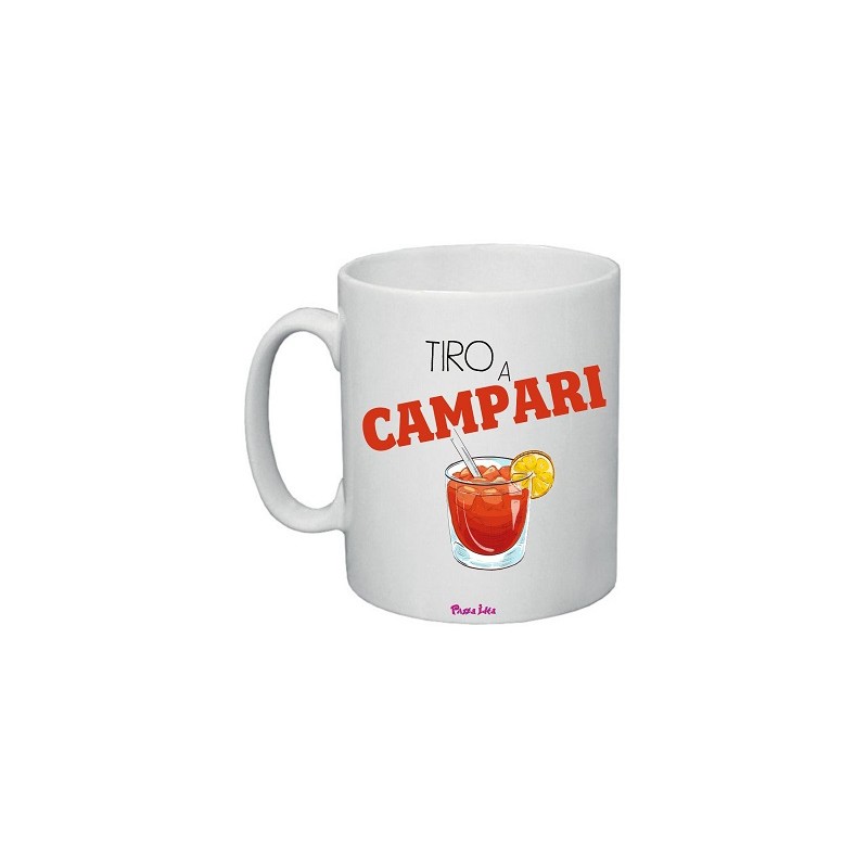 tazza in ceramica uomo o donna con scritta simpatica tiro a campari