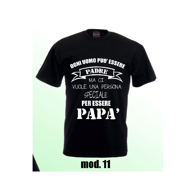 T-shirt nera festa del papà con frase ogni uomo puo' essere padre ...