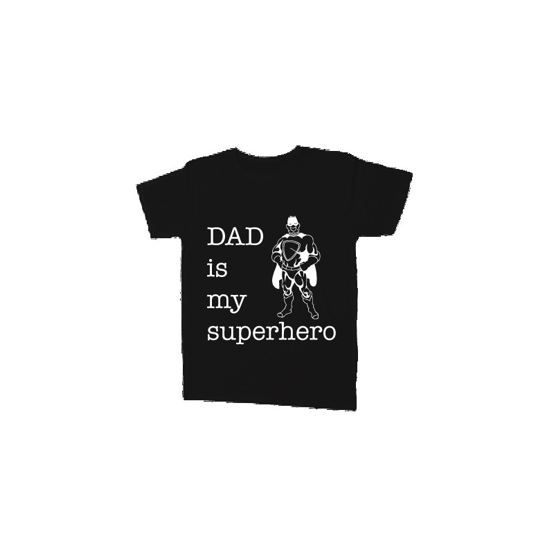 T-shirt neroDad is my superhero