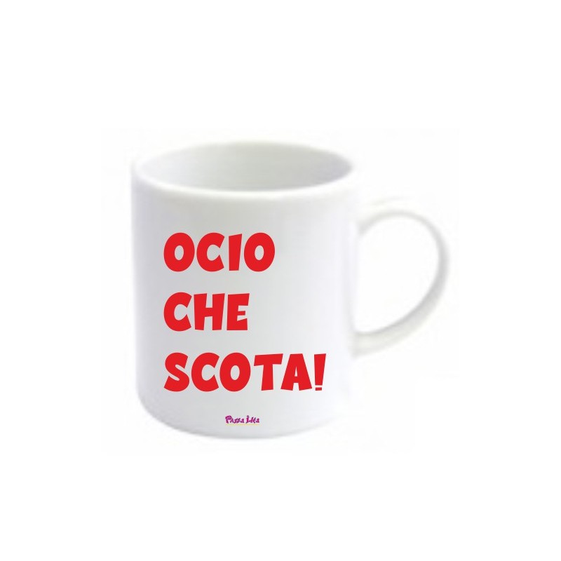 Tazza in ceramica  con frase ocio che scota' cm 8x10