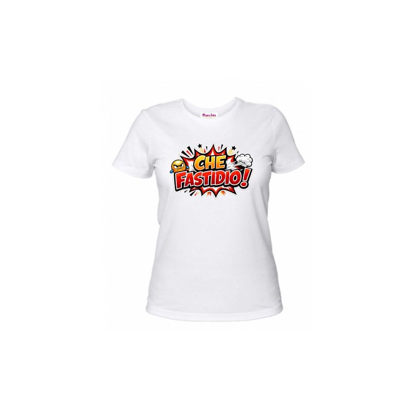 T-shirt maglietta in cotone gr 150  con stampa che fastidio!