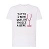 T-SHIRT IN COTONE ADULTO CON STAMPA TUTTO E' BENE QUEL CHE FINISCE A BERE